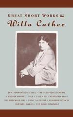 Great Short Works of Willa Cather