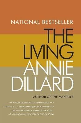 The Living - Annie Dillard - cover