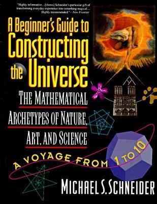 A Beginner's Guide to Constructing the Universe - Michael S. Schneider - cover