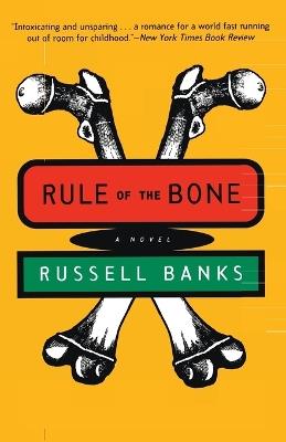 Rule of the Bone - Russell Banks - cover