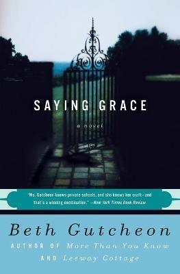 Saying Grace - Beth Gutcheon - cover