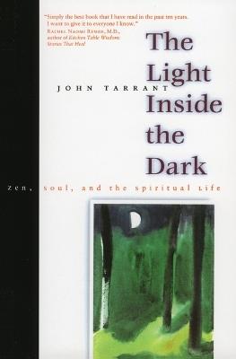 The Light Inside the Dark - John Tarrant - cover