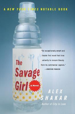 The Savage Girl - Alex Shakar - cover