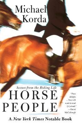 Horse People: Scenes from the Riding Life - Michael Korda - cover