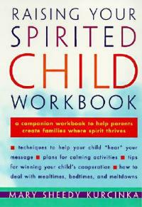 Raising Your Spirited Child - Mary S. Kurcinka - cover