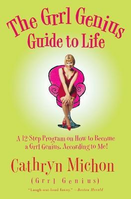 The Girl Genius Guide to Life - Cathryn Michon - cover