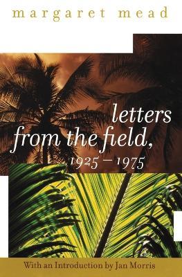 Letters from the Field 1925-1975 - Margaret Mead - cover