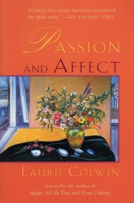 Passion and Affect: Stories - Laurie Colwin - cover