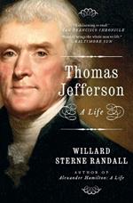 Thomas Jefferson: A Life