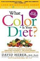 What Color Is Your Diet? - David MD. Heber - cover