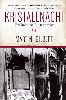 Kristallnacht: Prelude to Destruction - Martin Gilbert - cover