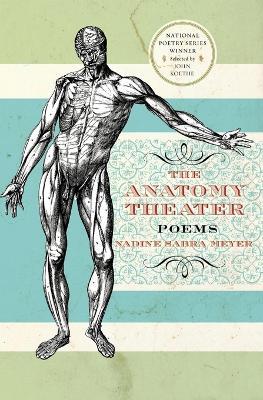 Anatomy Theater: Poems - Nadine Meyer - cover