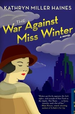 The War Against Miss Winter - Kathryn Miller Haines - cover