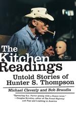 The Kitchen Readings: Untold Stories of Hunter S. Thompson