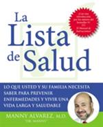 La Lista de Salud: Lo Que Usted Y Su Familia Necesita Saber Para Prevenir Enfermedades Y Vivir Una Vida Larga Y Saludable