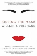 Kissing the Mask: Beauty, Understatement and Femininity in Japanese Noh Theater