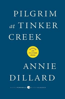 Pilgrim at Tinker Creek - Annie Dillard - cover