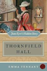 Thornfield Hall Jane Eyre's Hidden Story