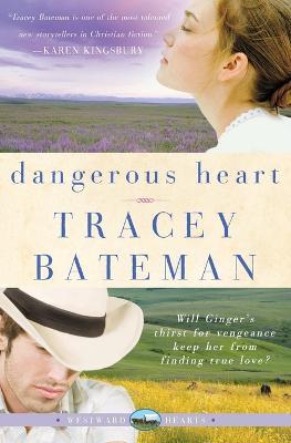 Dangerous Heart - Tracey Bateman - cover