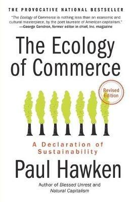 The Ecology of Commerce: A Declaration of Sustainability - Paul Hawken - cover