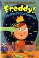 Freddy! Deep-Space Food Fighter - Peter Hannan - cover