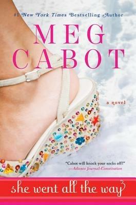 She Went All the Way - Meg Cabot - cover