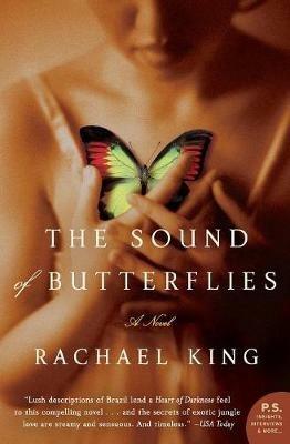 The Sound of Butterflies - Rachael King - cover