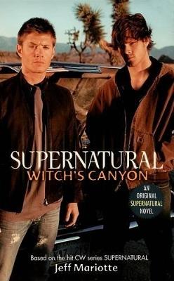 Supernatural: Witch's Canyon - Jeff Mariotte - cover