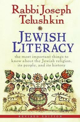 Jewish Literacy: The Most Important Things to Know About the Jewish Religion, Its People, and Its History - Joseph Telushkin - cover