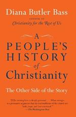 A People's History of Christianity: The Other Side of the Story