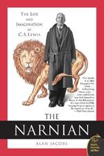 The Narnian: The Life and Imagination of C.S. Lewis