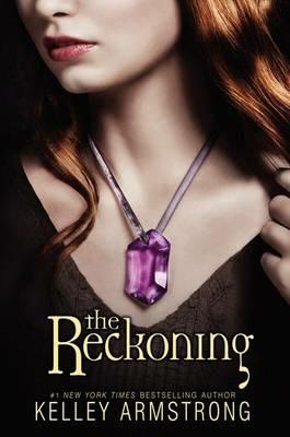 The Reckoning - Kelley Armstrong - cover