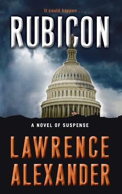 Rubicon - Lawrence Alexander - cover