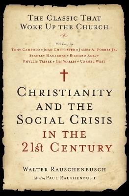 Christianity And The Social Crisis In The 21st Century - Walter Rauschenbusch - cover