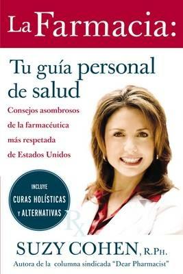 La Farmacia: Tu guia personal de salud - Suzy Cohen - cover