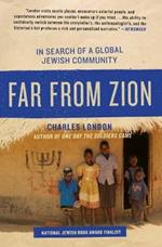 Far from Zion: In Search of a Global Jewish Community