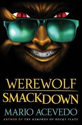 Werewolf Smackdown - Mario Acevedo - cover