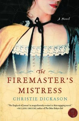 The Firemaster's Mistress - Christie Dickason - cover