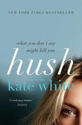 Hush - Kate White - cover