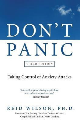 Don't Panic: Taking Control of Anxiety Attacks - Reid Wilson - cover