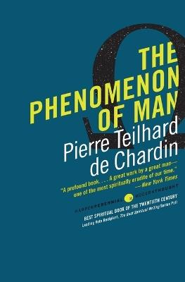 The Phenomenon of Man - Pierre Teilhard de Chardin - cover