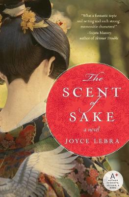 The Scent of Sake - Joyce Lebra - cover