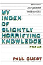 My Index of Slightly Horrifying Knowledge