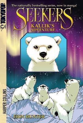 Seekers: Kallik's Adventure [Manga] - Erin Hunter - cover