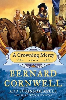 A Crowning Mercy - Bernard Cornwell,Susannah Kells - cover