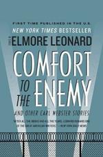 Comfort to the Enemy and Other Carl Webster Stories