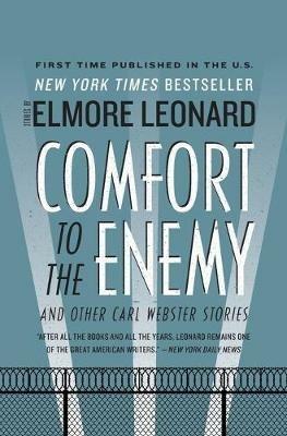 Comfort to the Enemy and Other Carl Webster Stories - Elmore Leonard - cover