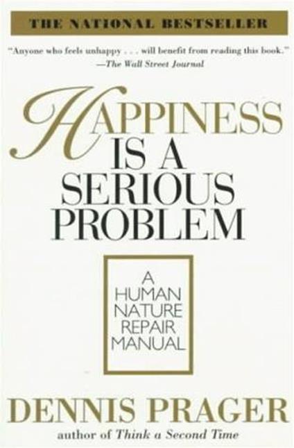 Happiness Is a Serious Problem