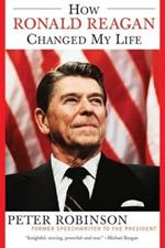 How Ronald Reagan Changed My Life