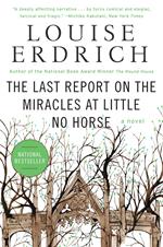 The Last Report on the Miracles at Little No Horse